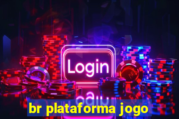 br plataforma jogo